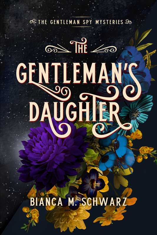 Gentleman's Daughter by Bianca M. Schwarz: Paperback; 352 pages / English