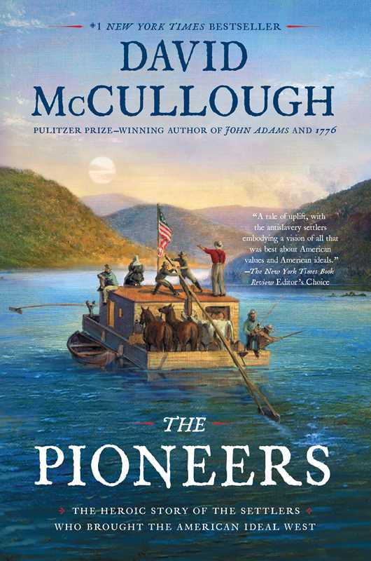 Pioneers by David McCullough: Paperback; 352 pages / English