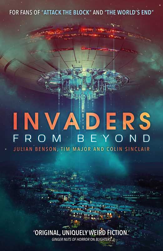 Invaders From Beyond by Colin Sinclair: Paperback; 432 pages / English