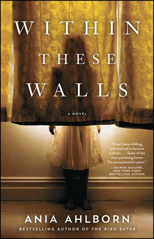 Within These Walls by Ania Ahlborn: Paperback; 464 pages / English