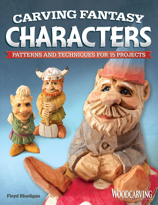 Carving Fantasy Characters - Patterns for15 Projects