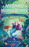 Mermaid in Middle School Book 1