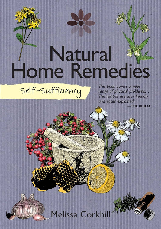 Self-Sufficiency: Natural Home Remedies